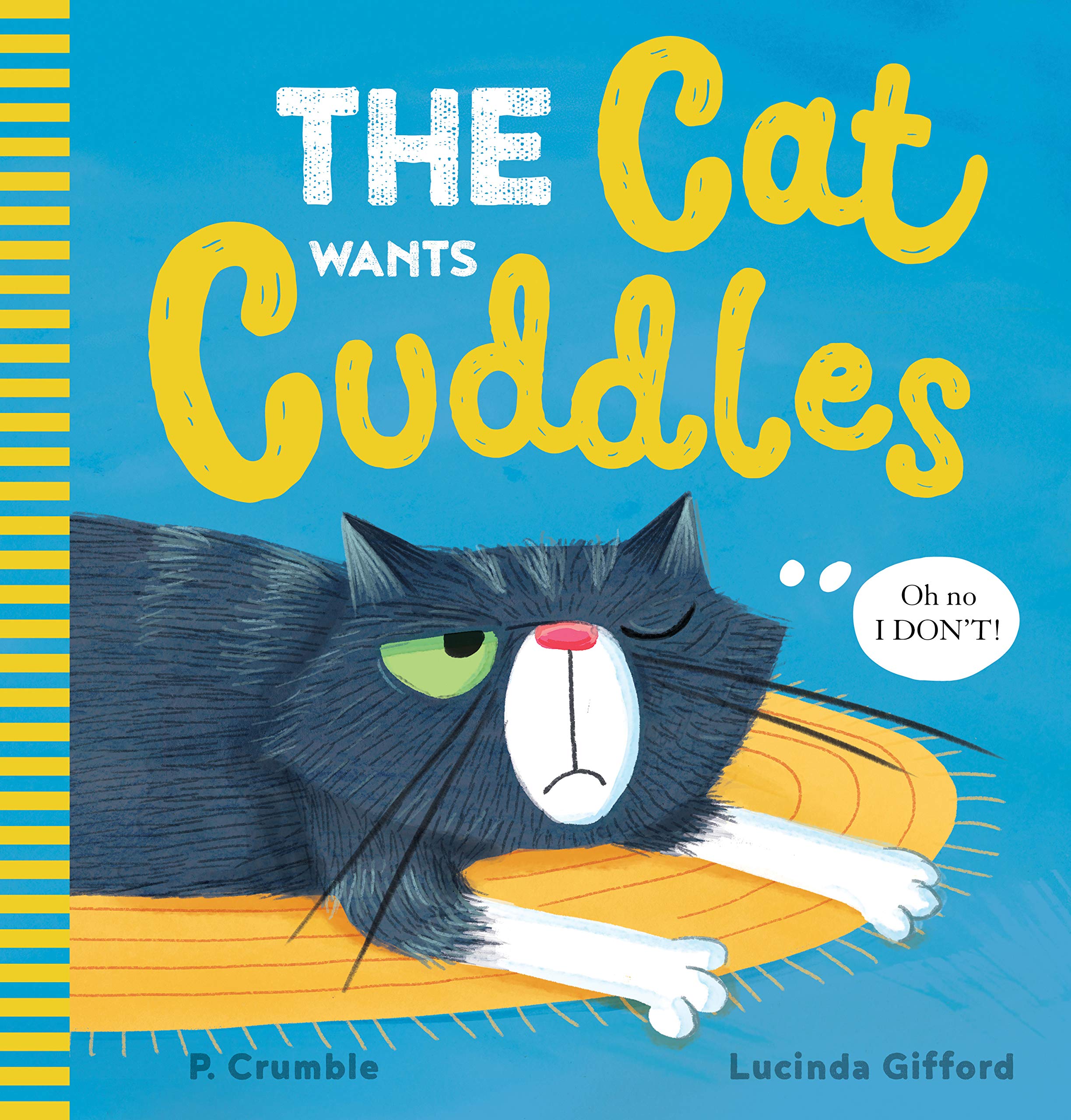 The Cat Wants Cuddles,New