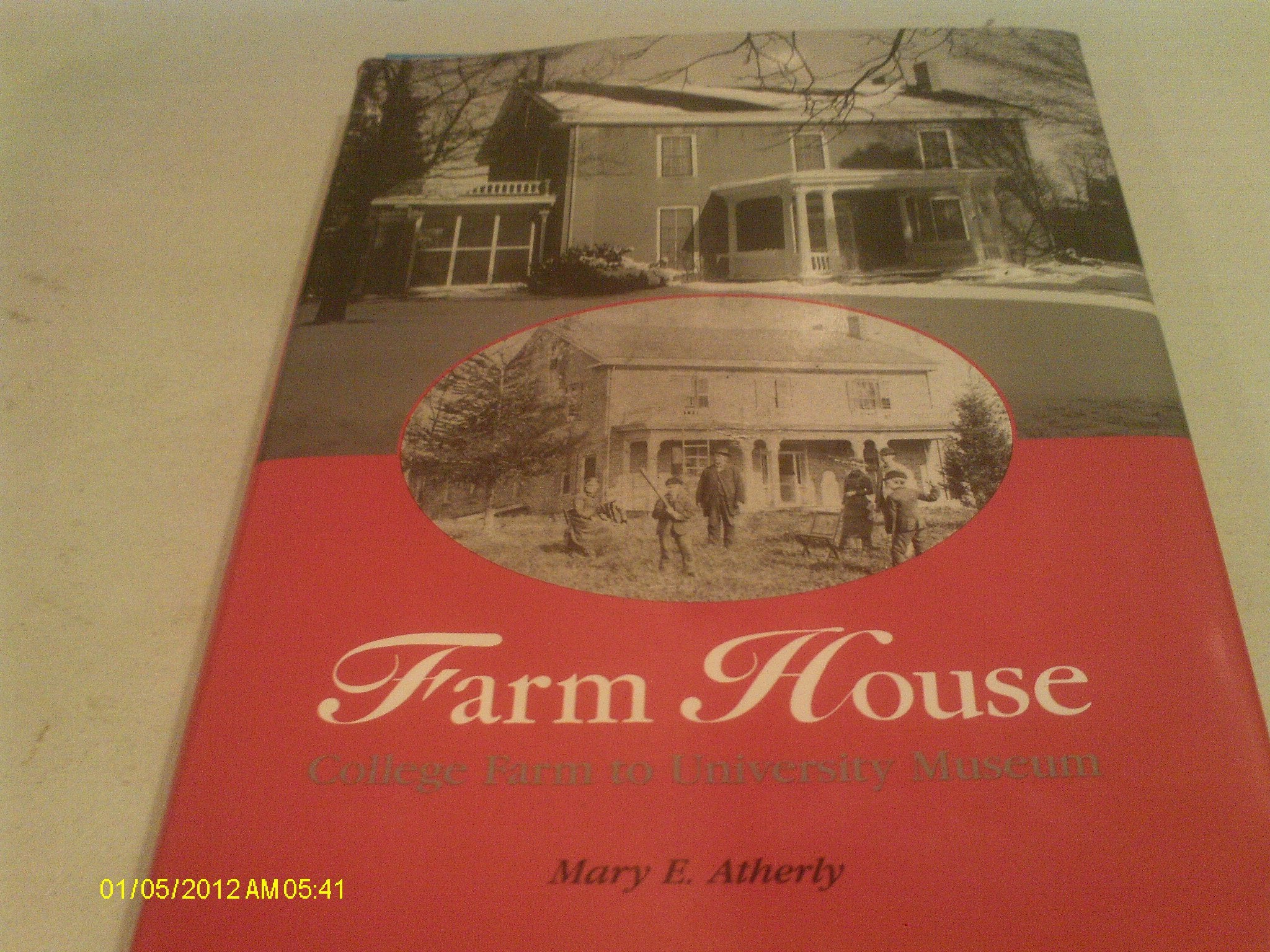 Farm House: College Farm to University Museum,Used
