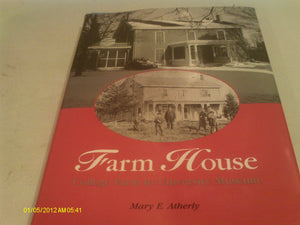 Farm House: College Farm to University Museum,Used
