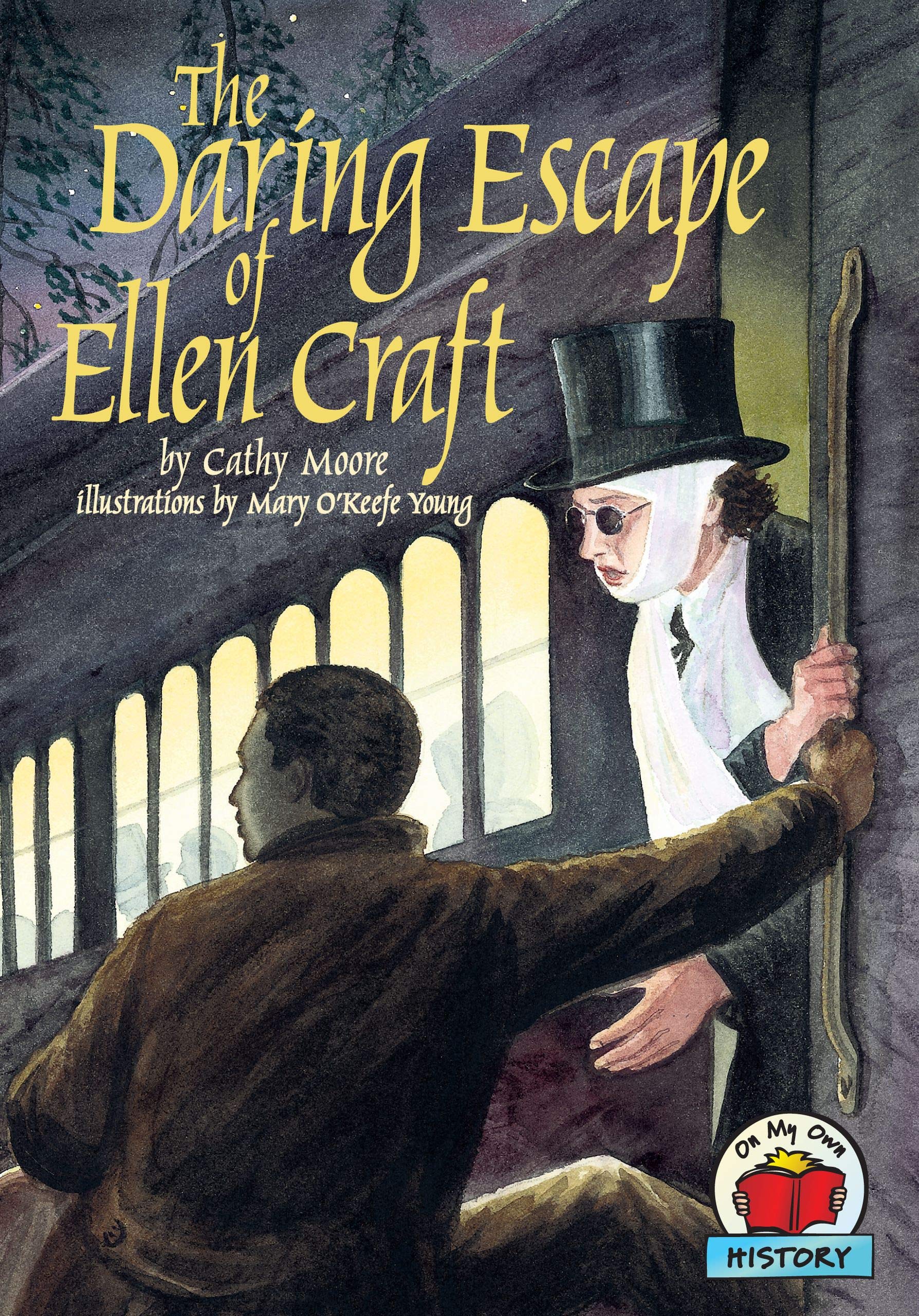 The Daring Escape of Ellen Craft (On My Own History),Used