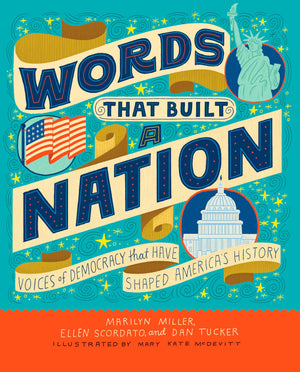 Words That Built a Nation: Voices of Democracy That Have Shaped Americas History,Used
