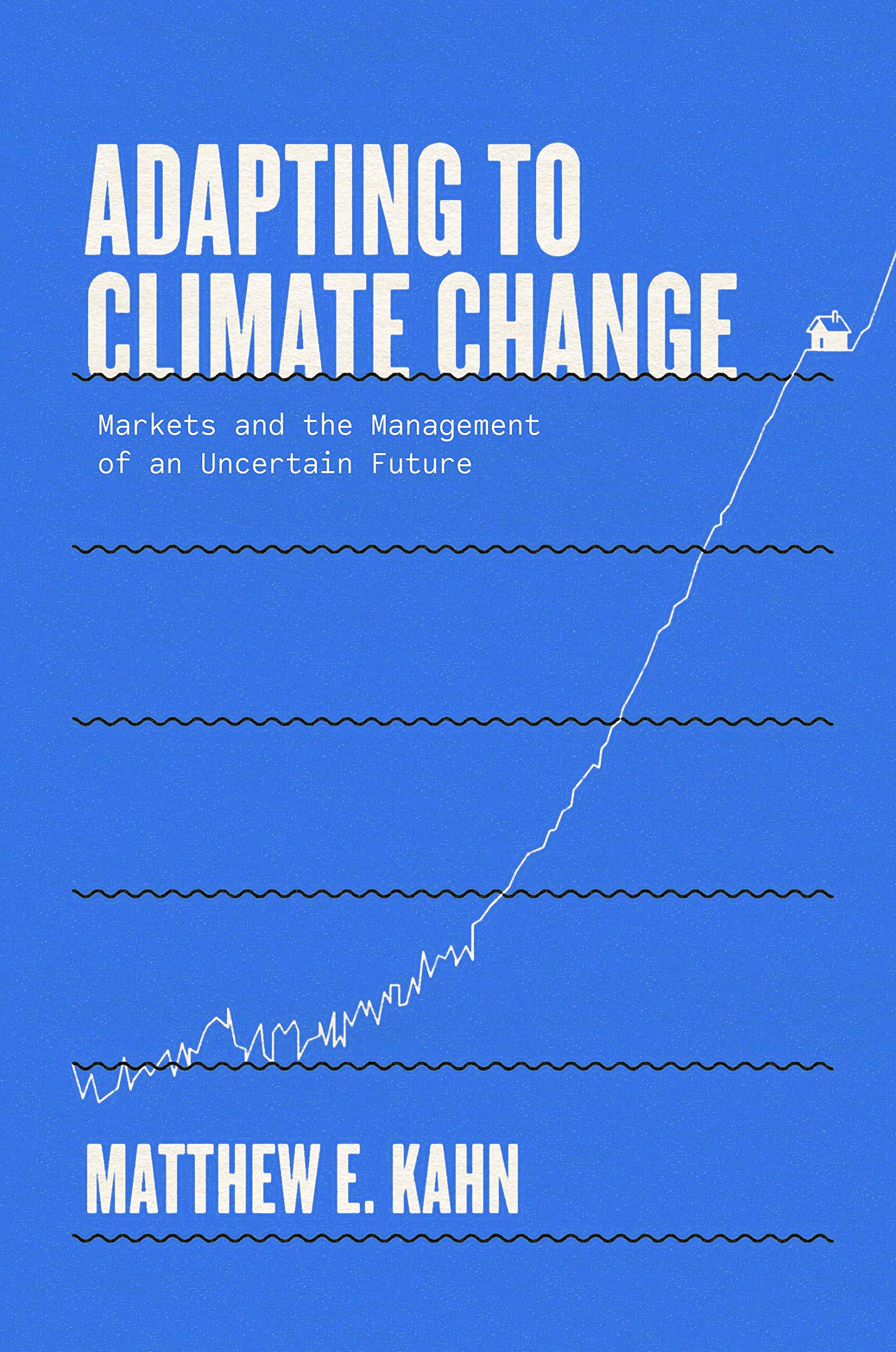 Adapting To Climate Change: Markets And The Management Of An Uncertain Future,Used