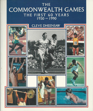 The Commonwealth Games: The First 60 Years, 19301990,New