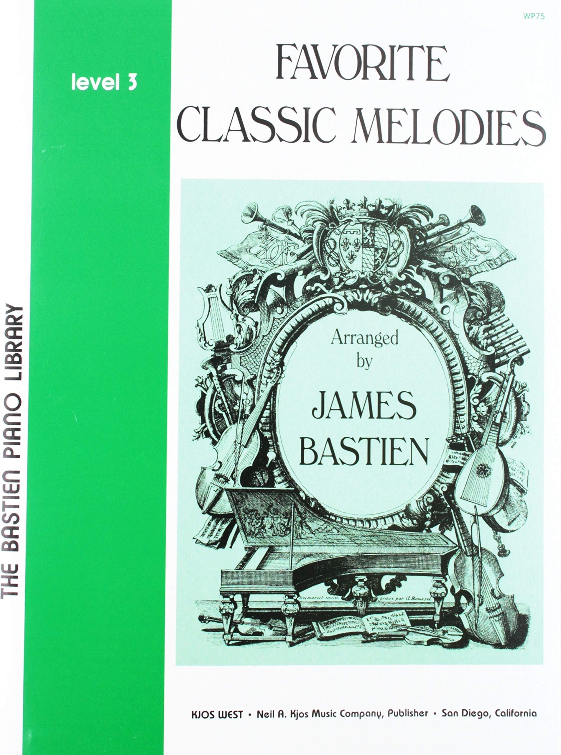 WP75  Favorite Classic Melodies  Level 3  Bastien (The Bastien Piano Library),New