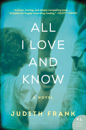 All I Love and Know: A Novel,Used