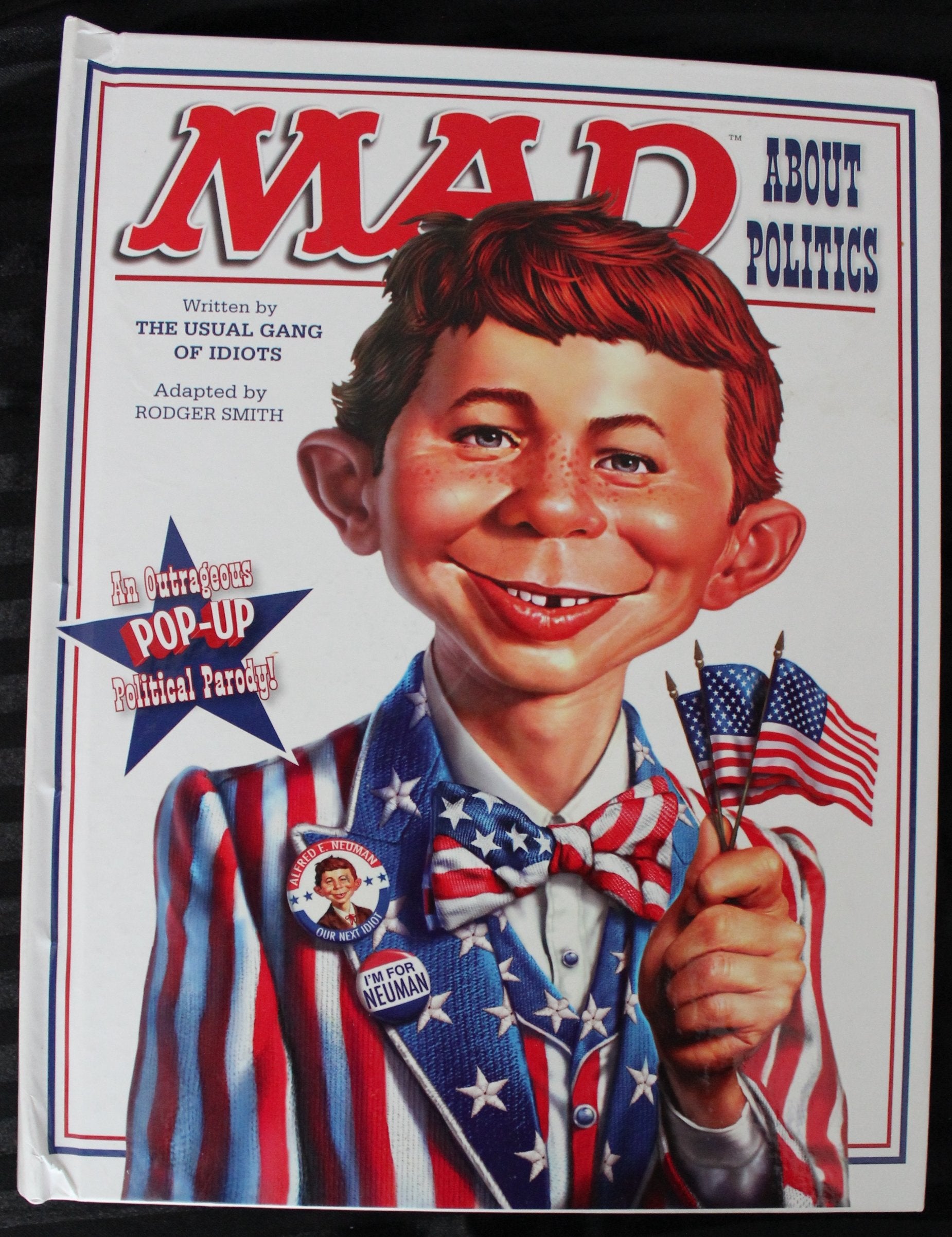 MAD About Politics: An Outrageous PopUp Political Parody,Used