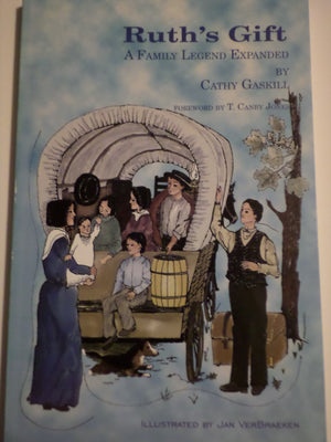 Ruths Gift: A Family Legend Expanded