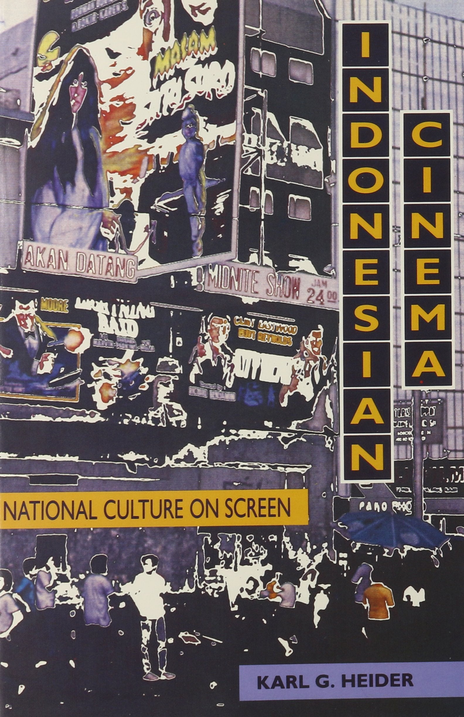 Indonesian Cinema: National Culture on Screen,New