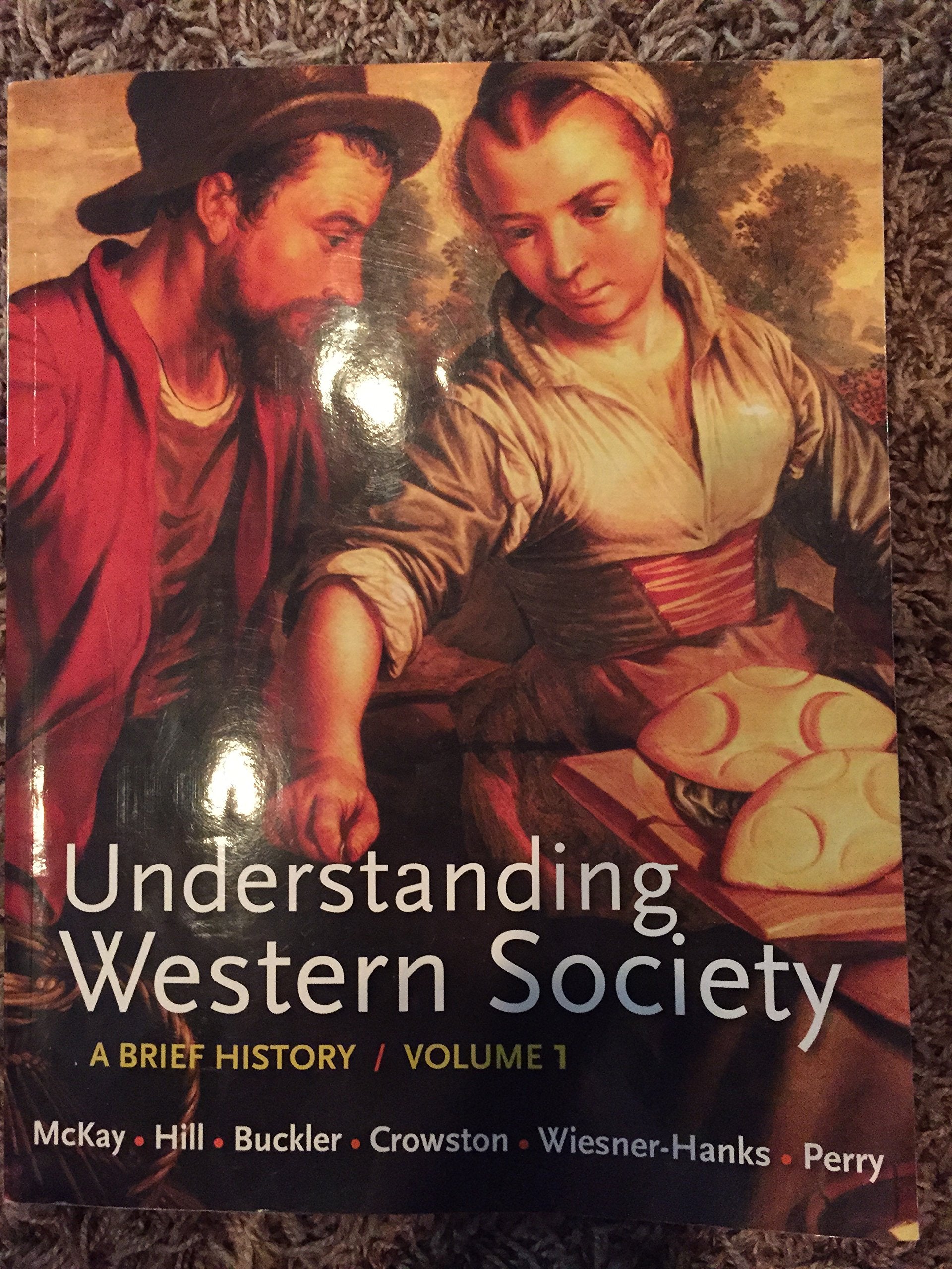 Understanding Western Society, Volume 1: From Antiquity to the Enlightenment: A Brief History: From Antiquity to Enlightenment,Used