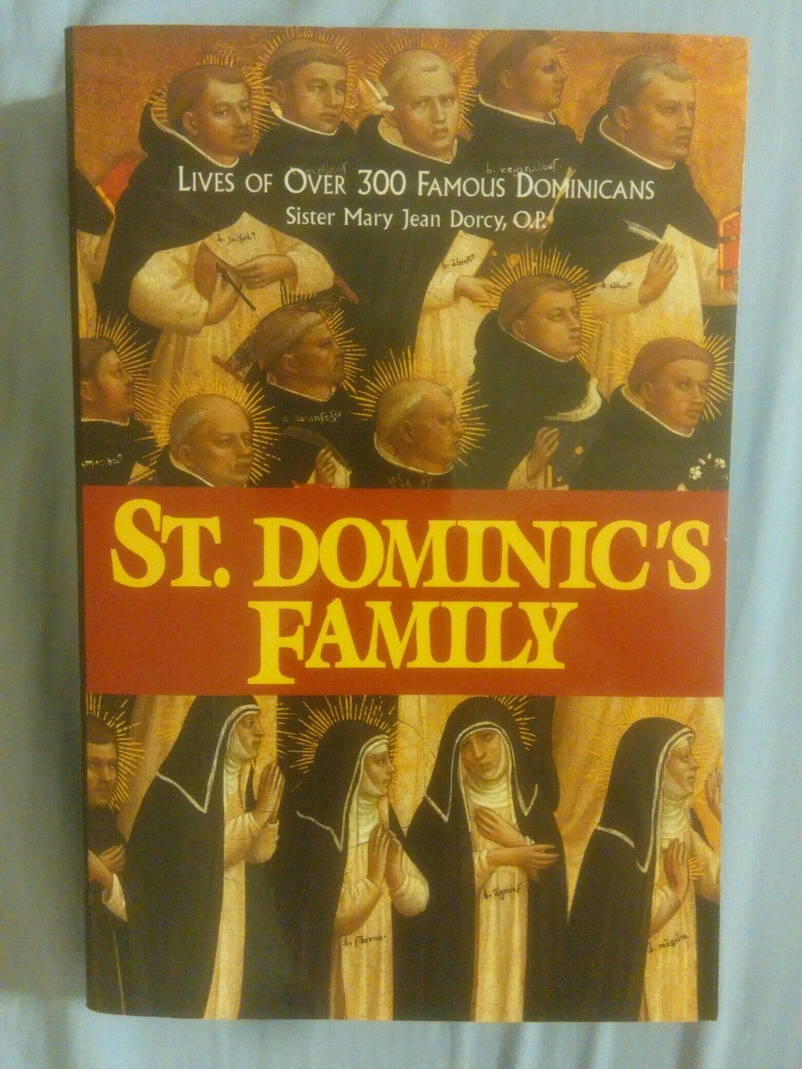 St. Dominic's Family: Over 300 Famous Dominicans,Used