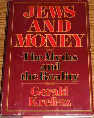 Jews and Money: The Myths and the Reality,New