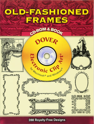 OldFashioned Frames CDROM and Book (Dover Electronic Clip Art),Used