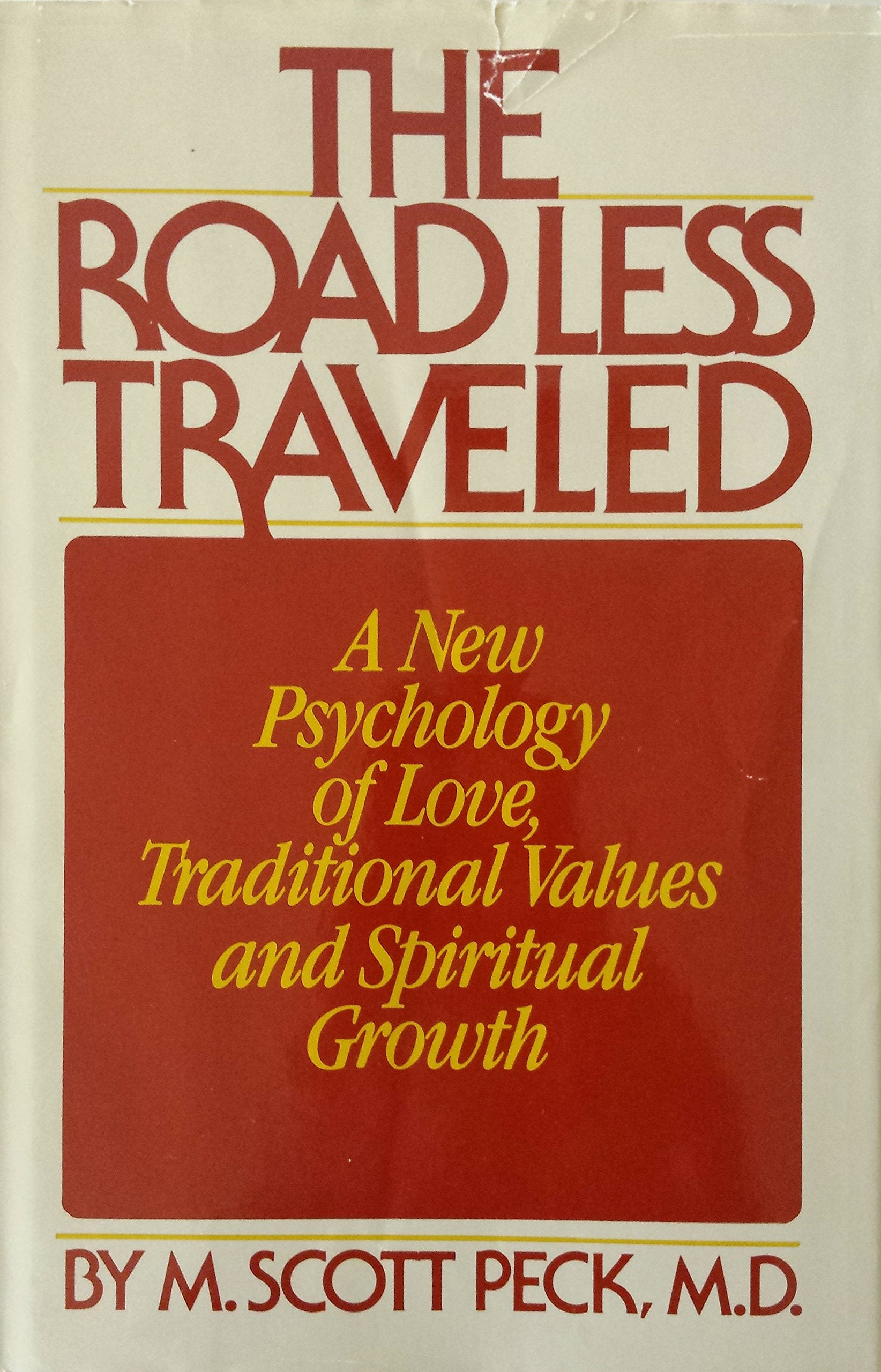 The Road Less Traveled: The Psychology of Spiritual Growth,New