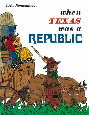 Let's Remember When Texas Was a Republic,Used