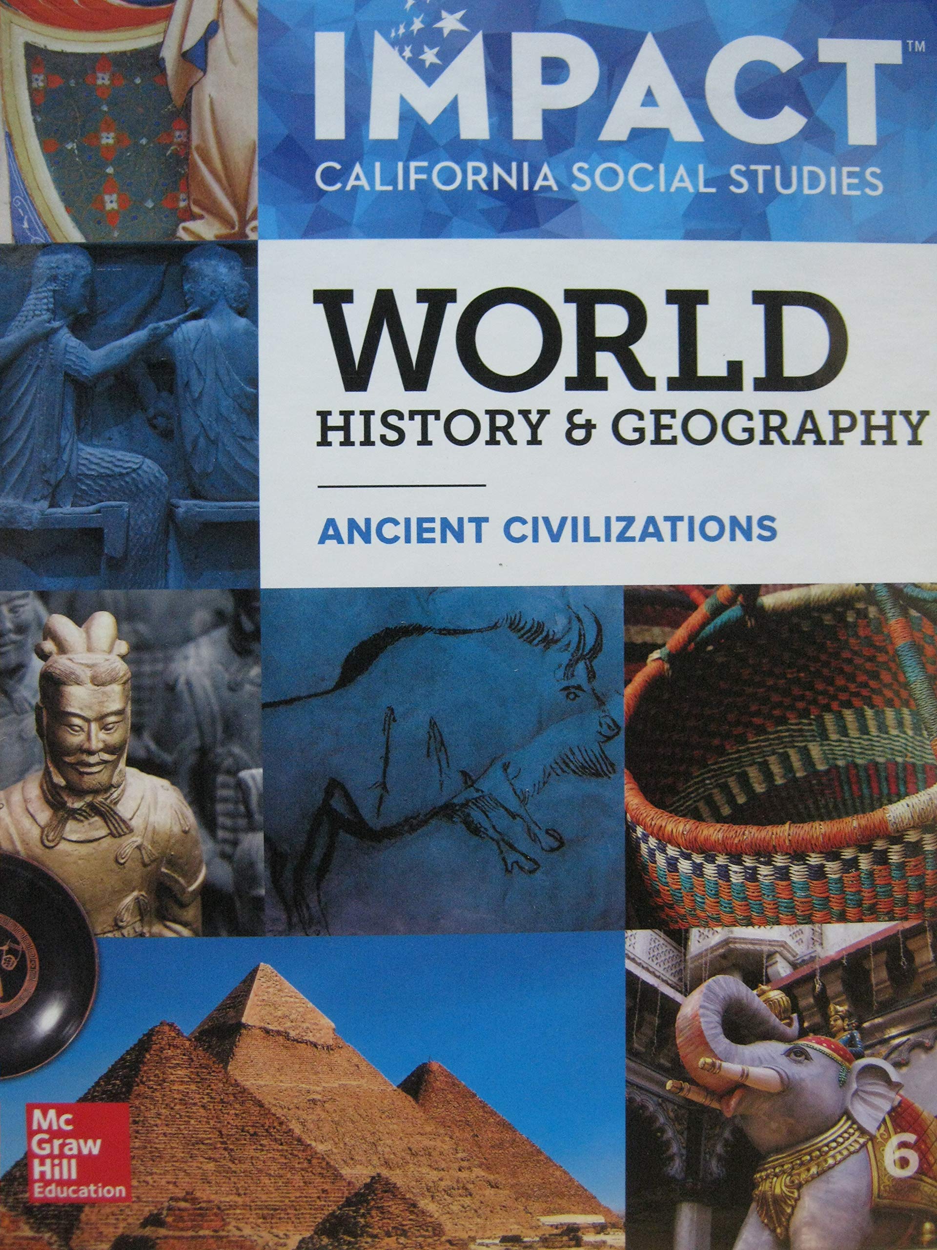 Impact California Social Studies World History & Geography Ancient Civilizations Grade 6-used
