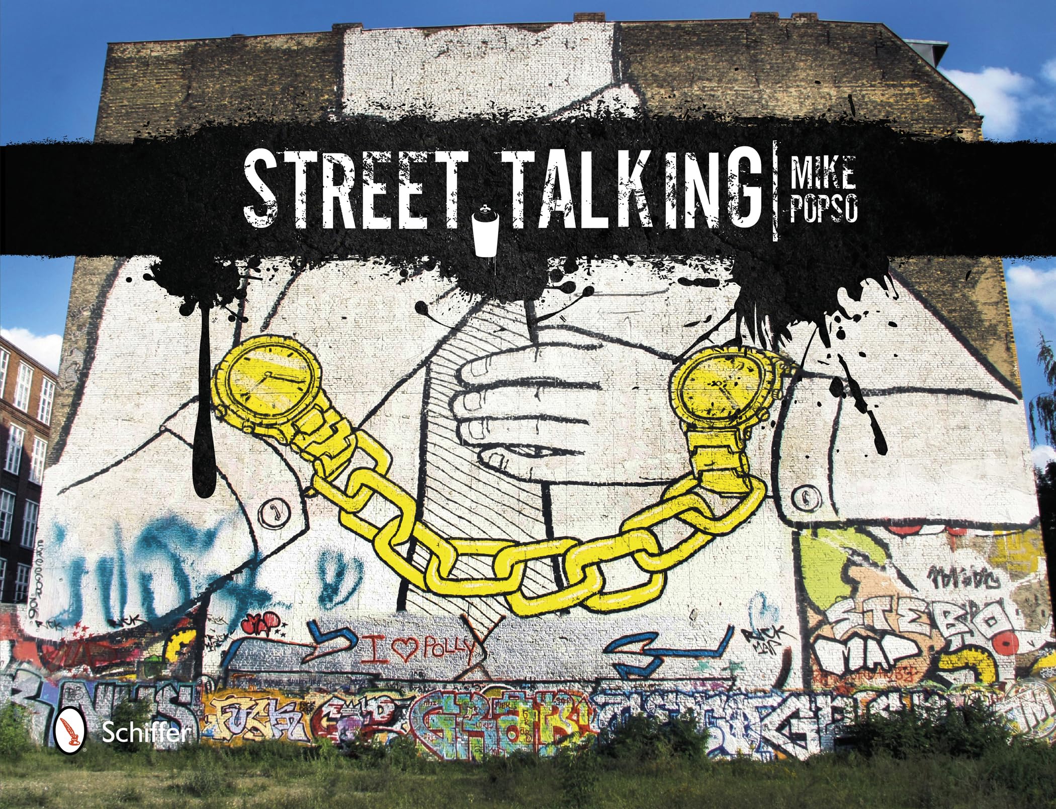 Street Talking: International Graffiti Art,Used