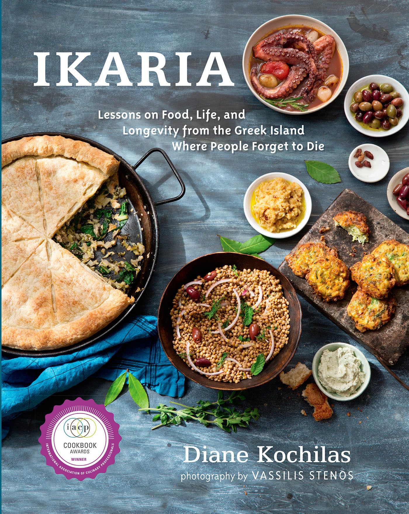 Ikaria: Lessons On Food, Life, And Longevity From The Greek Island Where People Forget To Die: A Mediterranean Diet Cookbook