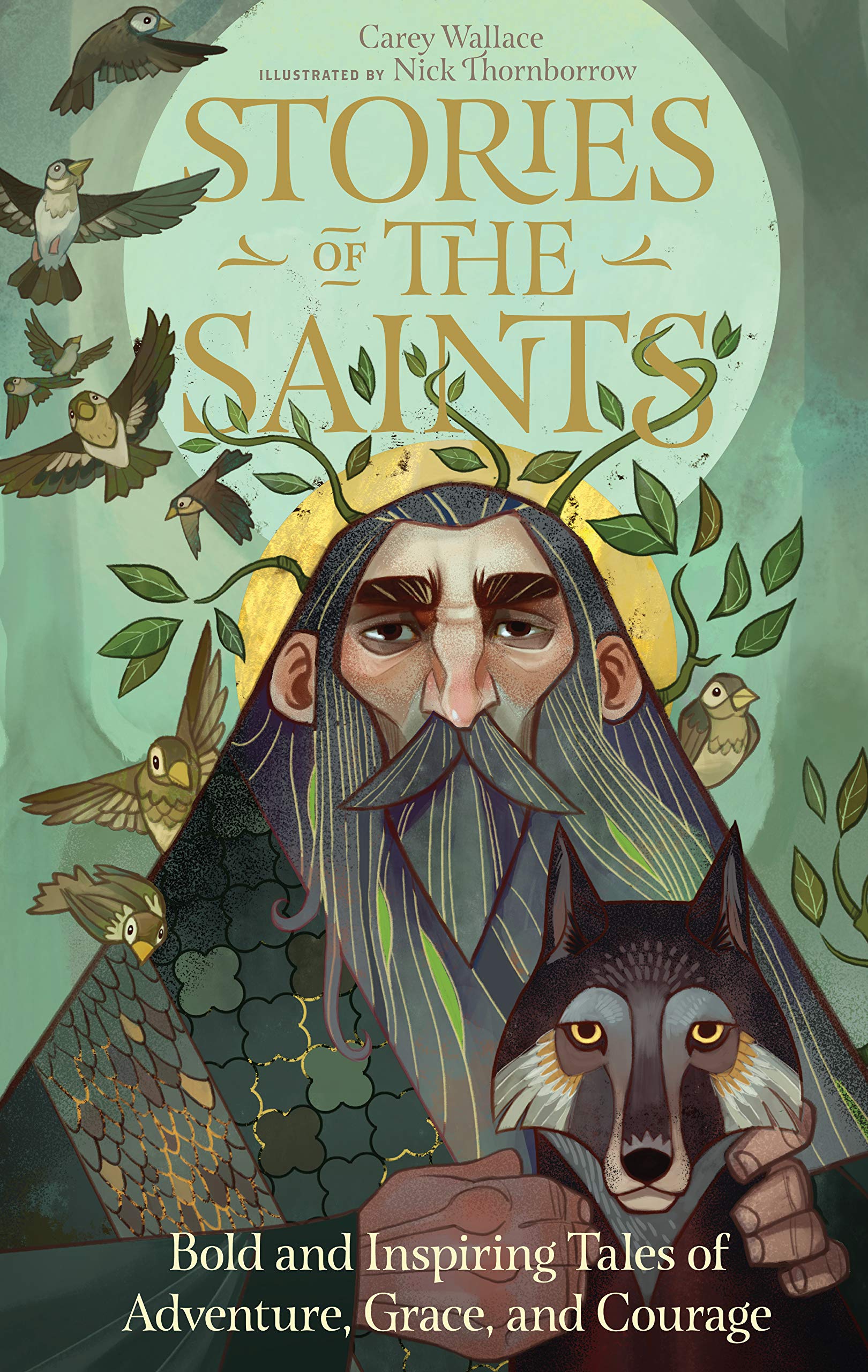 Stories Of The Saints: Bold And Inspiring Tales Of Adventure, Grace, And Courage,Used