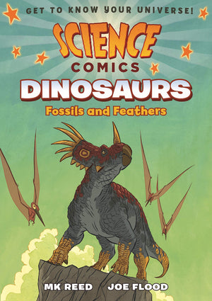 Science Comics: Dinosaurs: Fossils and Feathers,Used