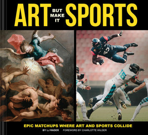 Art But Make It Sports: Epic Matchups Where Art And Sports Collide