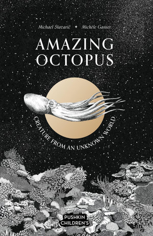 Amazing Octopus: Creature From An Unknown World (Amazing Ocean),New