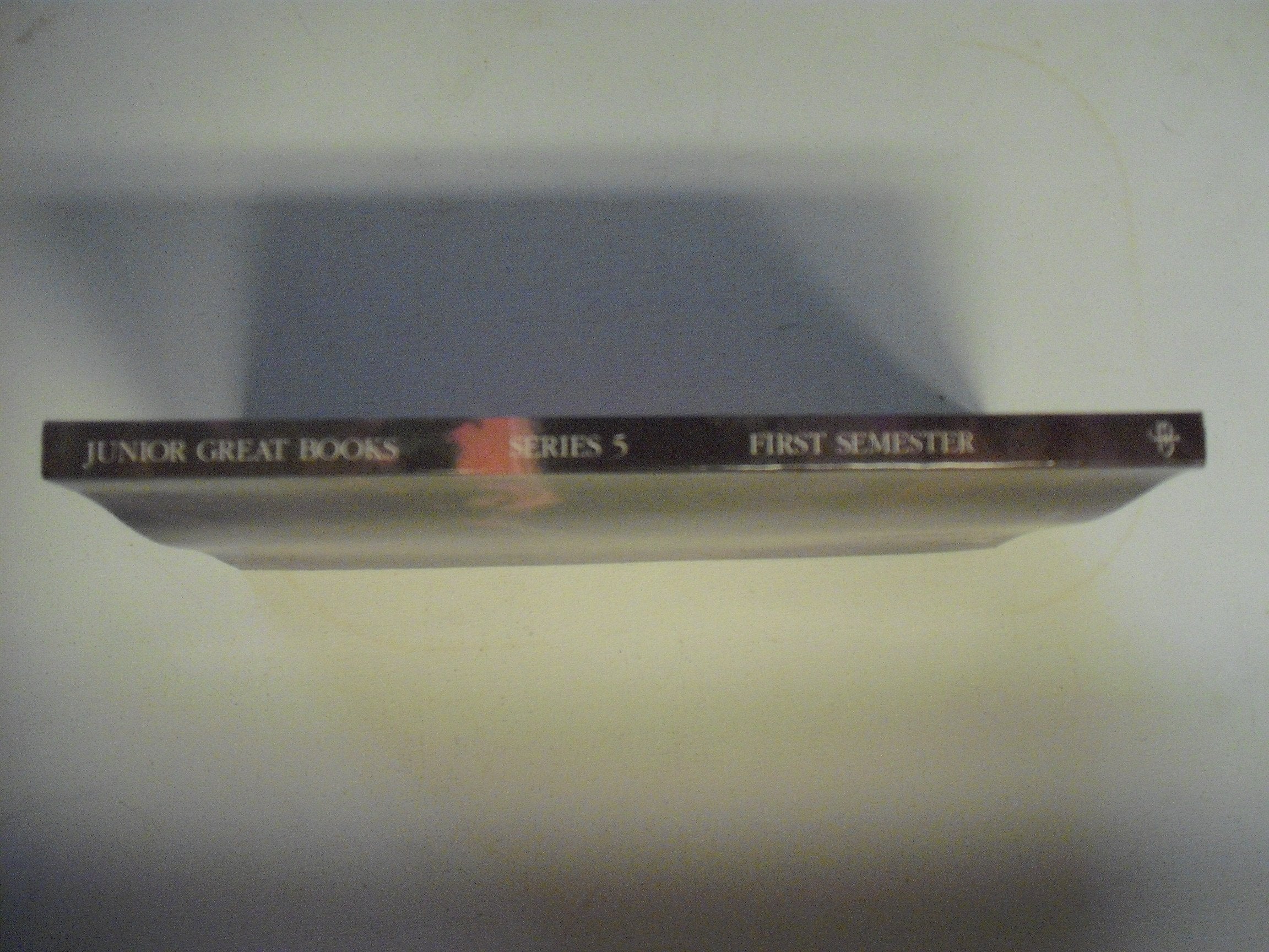 Junior Great Books: Series 5, First Semester,Used