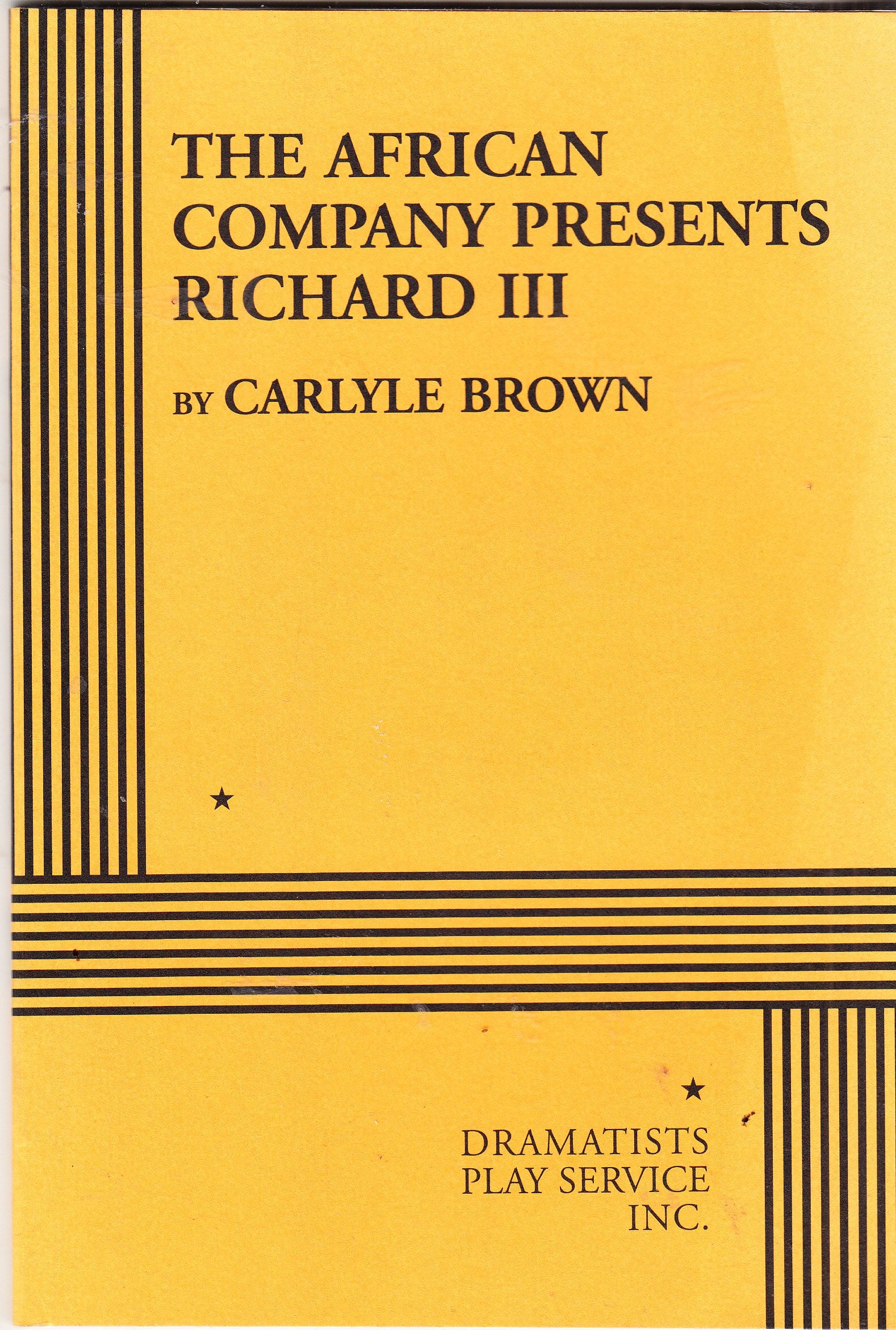 The African Company Presents Richard III. (Acting Edition for Theater Productions),New