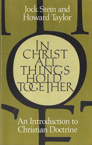 In Christ All Things Hold Together: An Introduction to Christian Doctrine,Used
