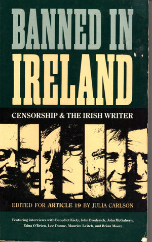 Banned In Ireland: Censorship And The Irish Writer,Used