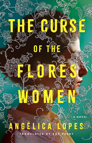 The Curse of the Flores Women: A Novel,New