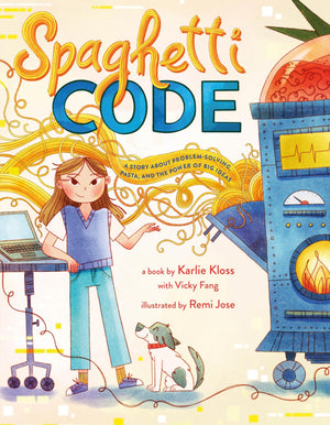 Spaghetti Code: A Story About ProblemSolving, Pasta, And The Power Of Big Ideas