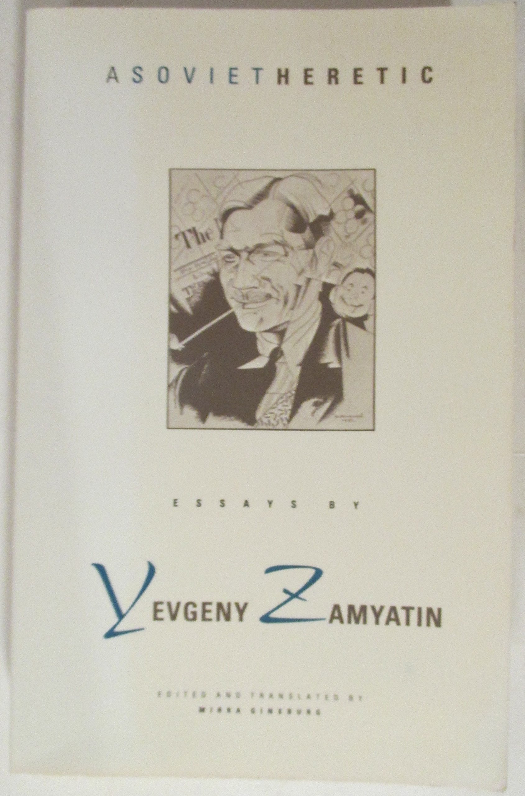 A Soviet Heretic: Essays by Yevgeny Zamyatin,Used
