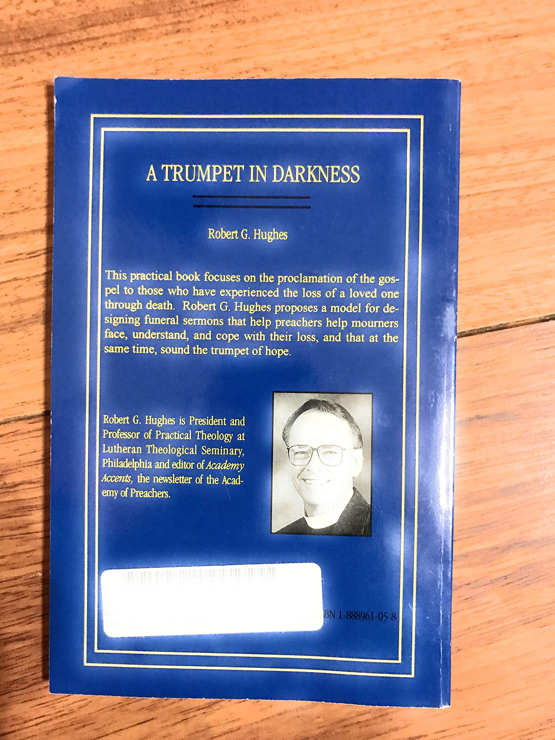 A Trumpet In Darkness  Preaching To Mourners,Used