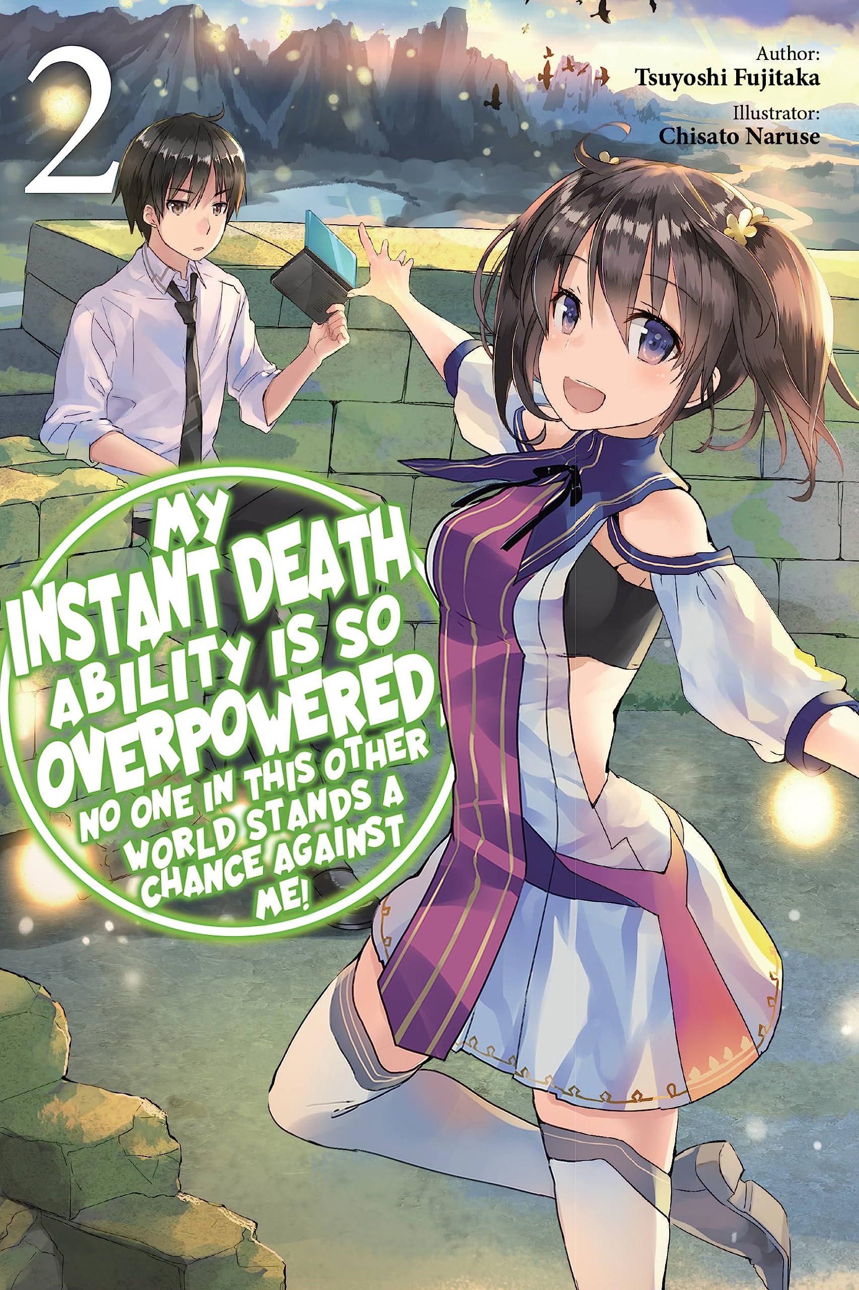 My Instant Death Ability Is So Overpowered, No One In This Other World Stands A Chance Against Me!, Vol. 2 (Light Novel) (Volume,Used