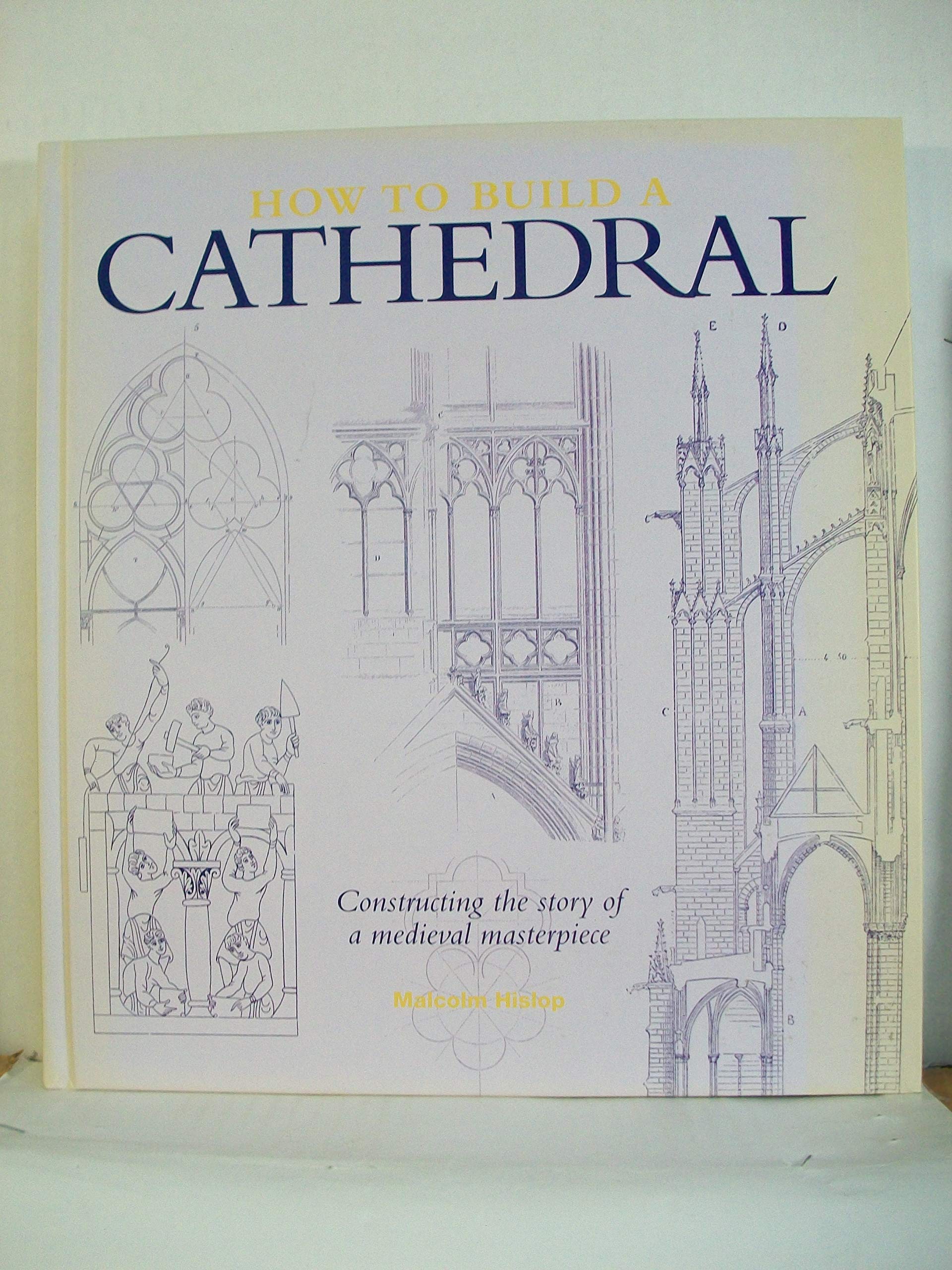 How to Build a Cathedral
