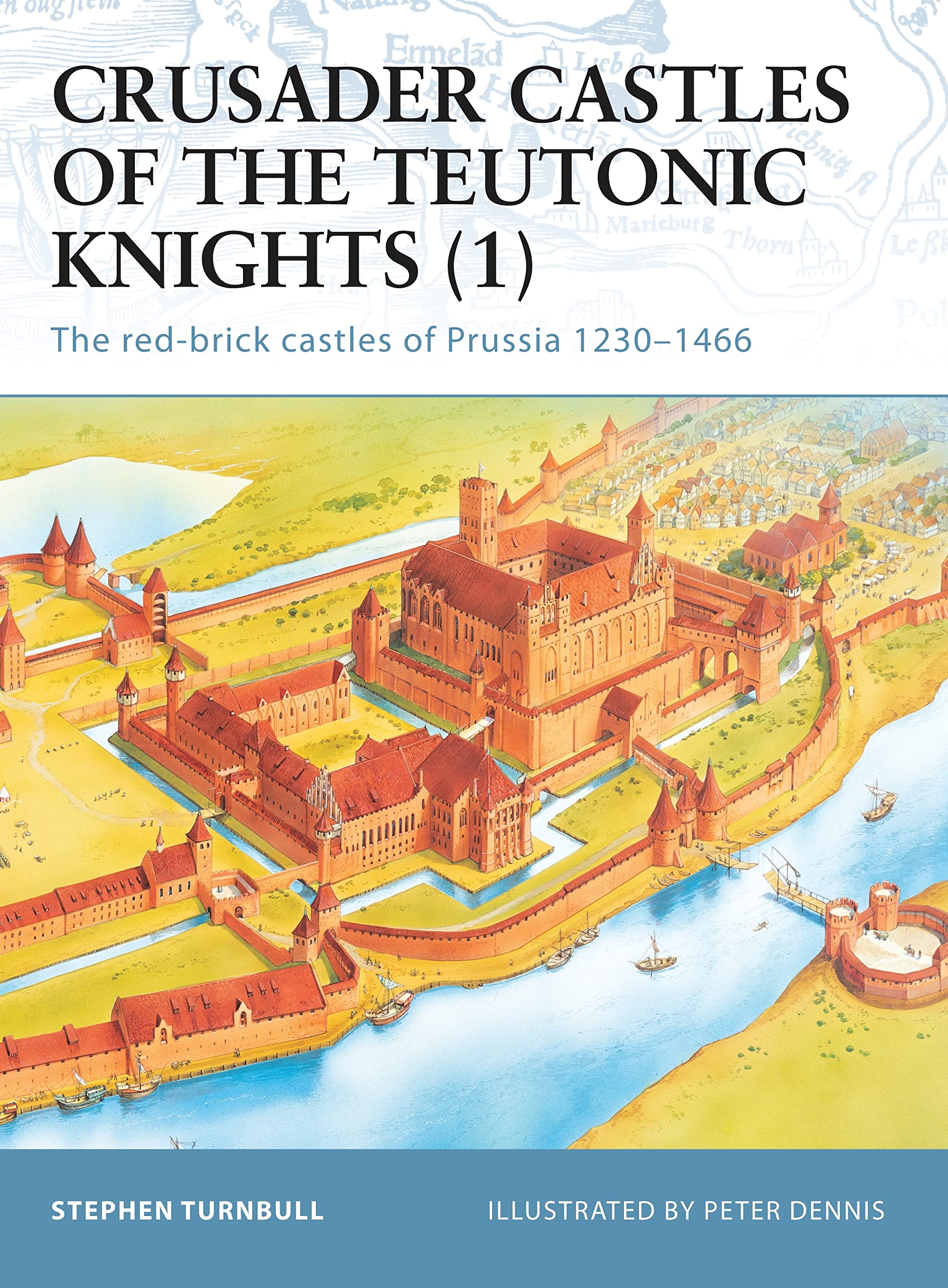 Fortress 11: Crusader Castles Of The Teutonic Knights (1) Ad