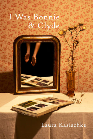 I Was Bonnie And Clyde