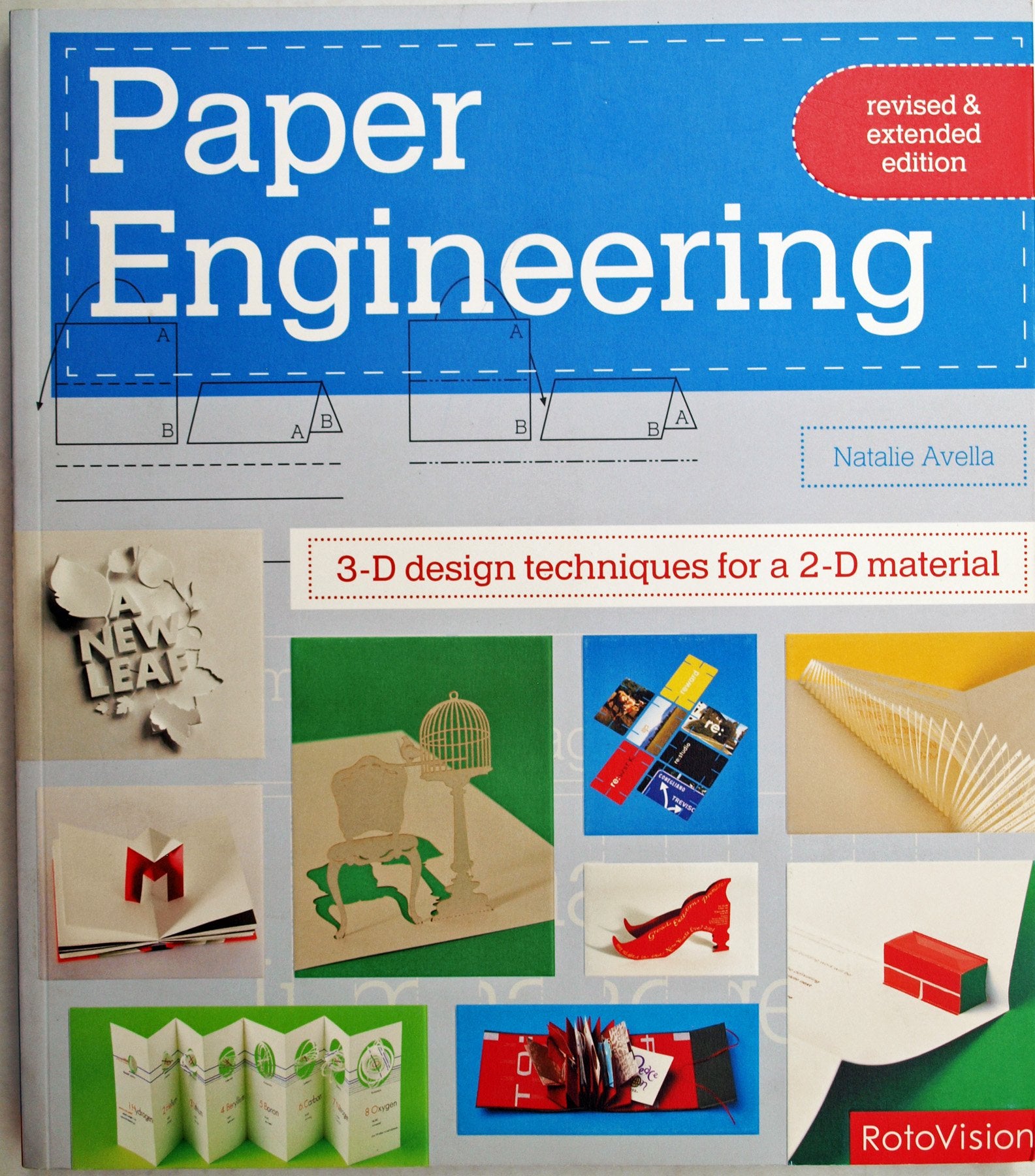 Paper Engineering Revised & Expanded Edition: 3D design techniques for a 2D material,New
