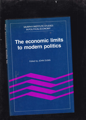The Economic Limits to Modern Politics (Murphy Institute Studies in Political Economy),Used