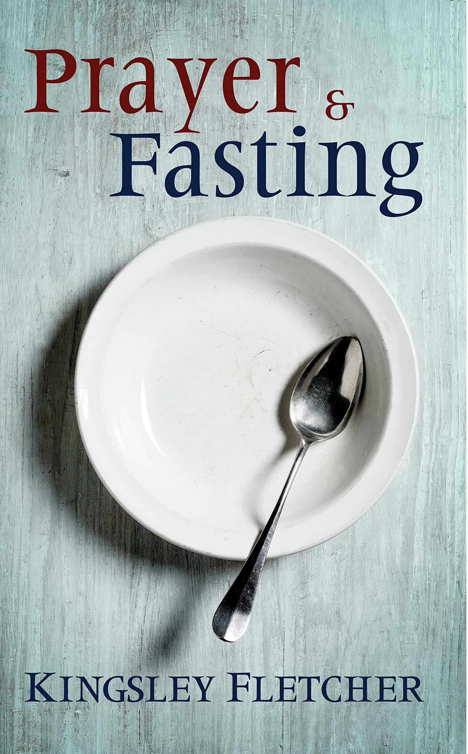 Prayer And Fasting,New
