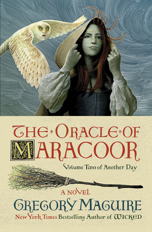 The Oracle Of Maracoor: A Novel (Another Day, 2)