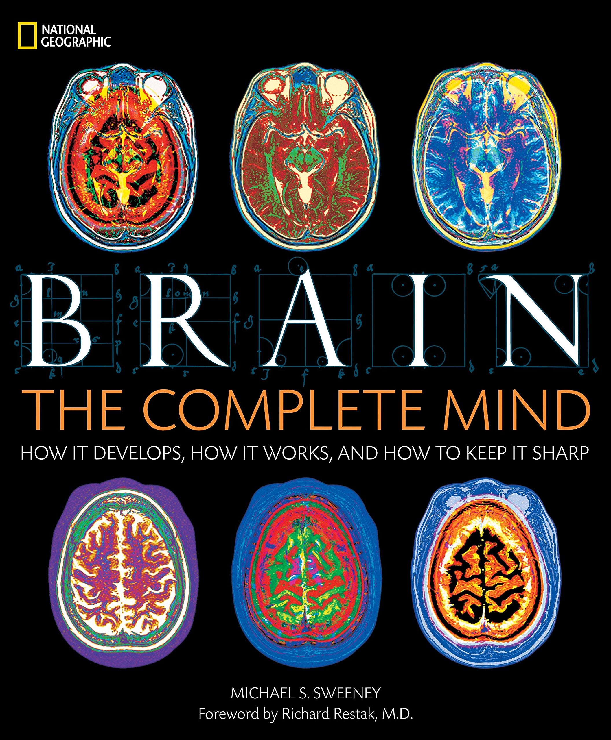 Brain: The Complete Mind: How It Develops, How It Works, and How to Keep It Sharp,Used