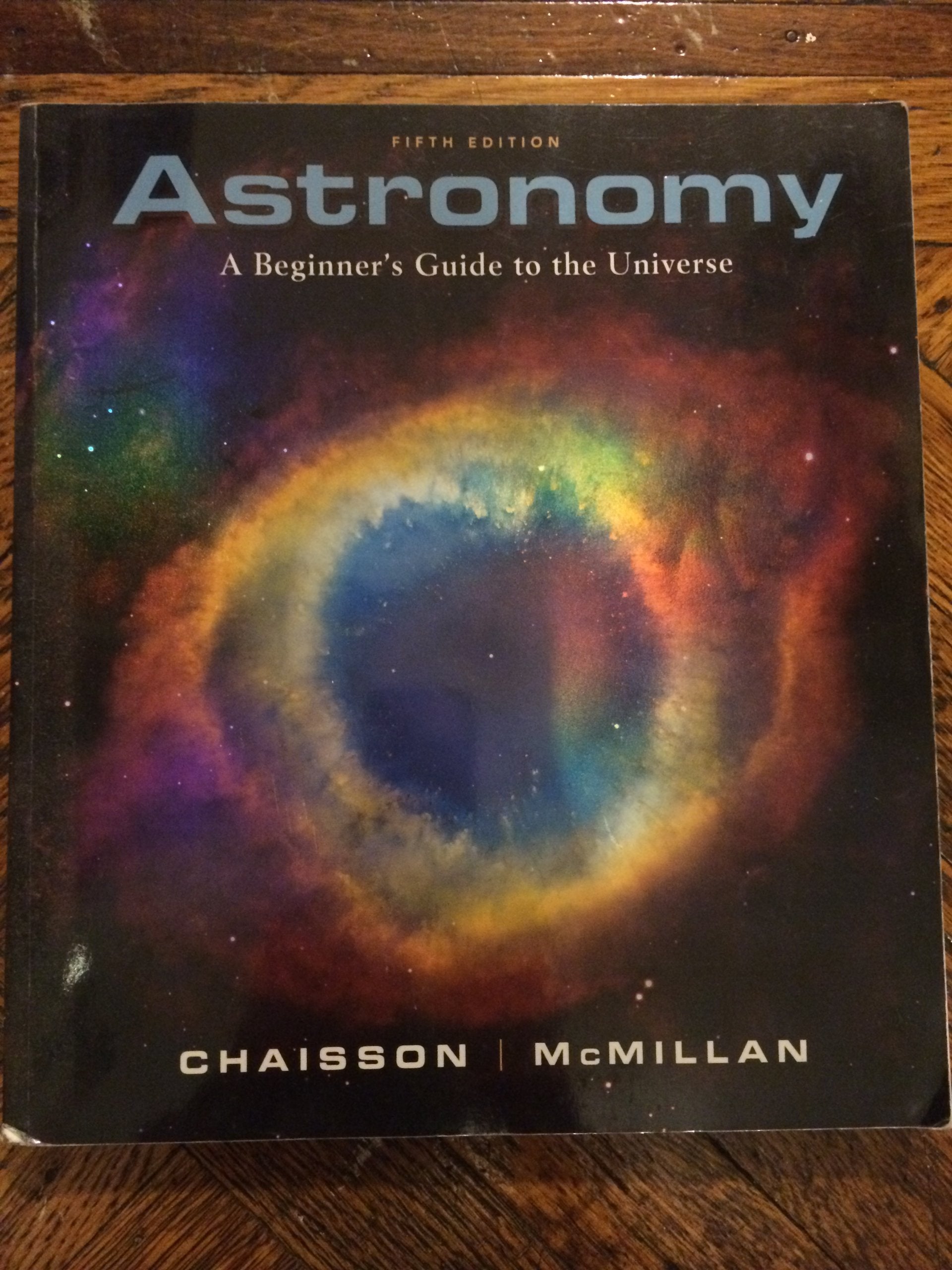 Astronomy: A Beginner's Guide to the Universe,Used