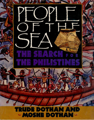 People of the Sea: The Search for the Philistines,Used
