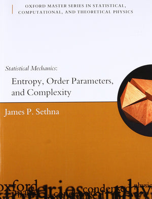 Statistical Mechanics: Entropy, Order Parameters and Complexity (Oxford Master Series in Physics),Used