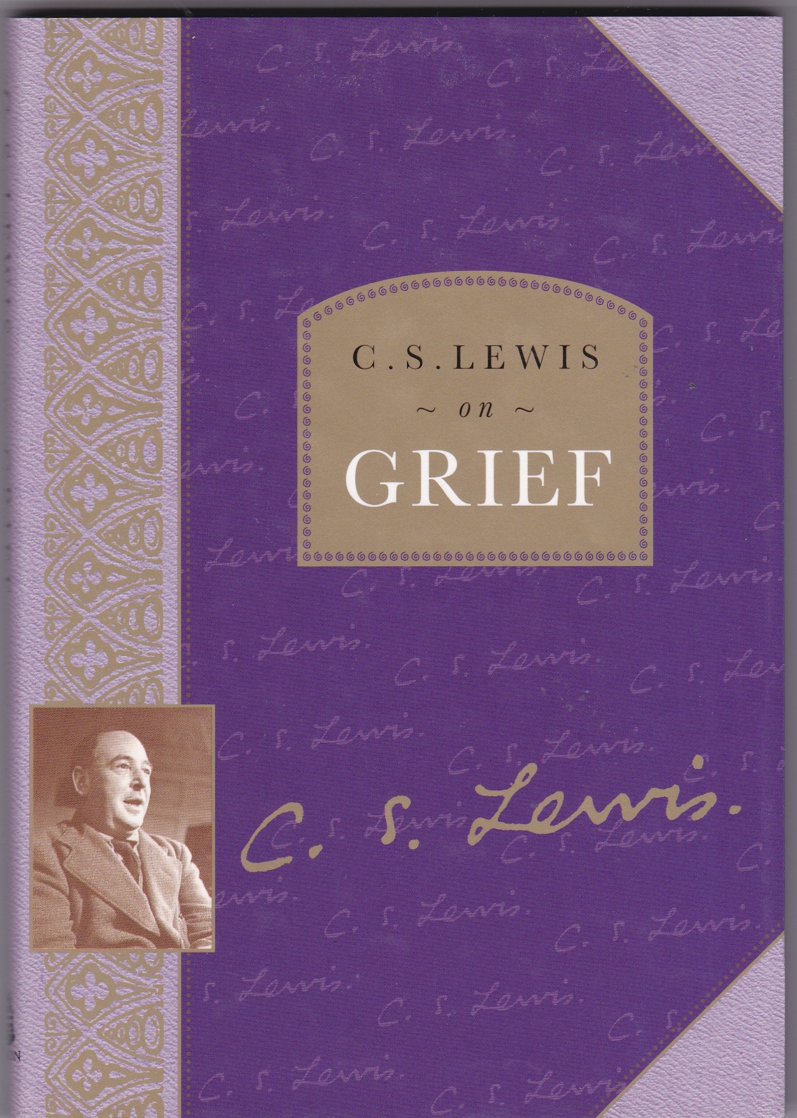 C. S. Lewis On Grief,New