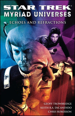 Star Trek: Myriad Universes #2: Echoes And Refractions: Myriad Universes #2: Echoes And Refractions (Bk. 2),Used