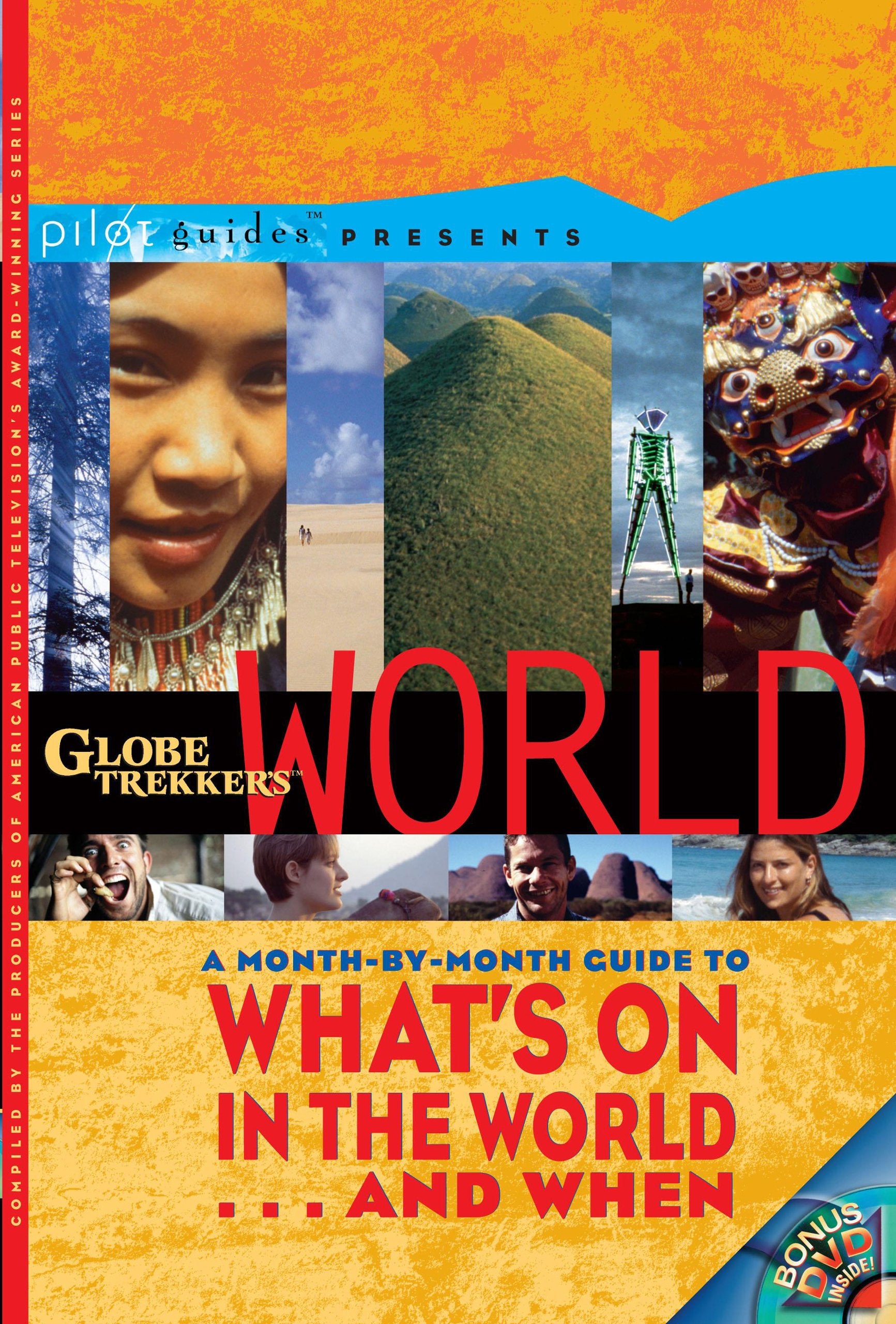 Globe Trekker's World: What's On in the World . . . and When (Pilot Guides),Used