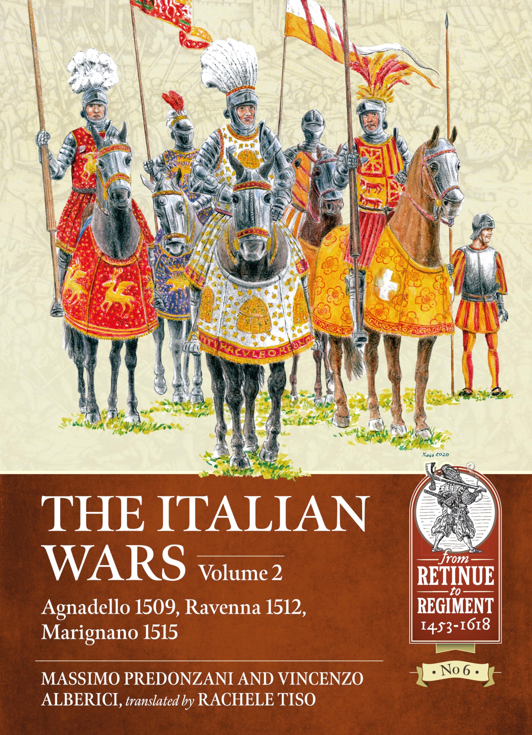 The Italian Wars: Volume 2  Agnadello 1509, Ravenna 1512, Marignano 1515 (From Retinue to Regiment),Used