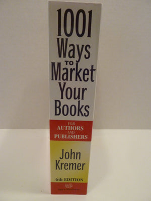 1001 Ways to Market Your Books: For Authors and Publishers, 6th Edition,New